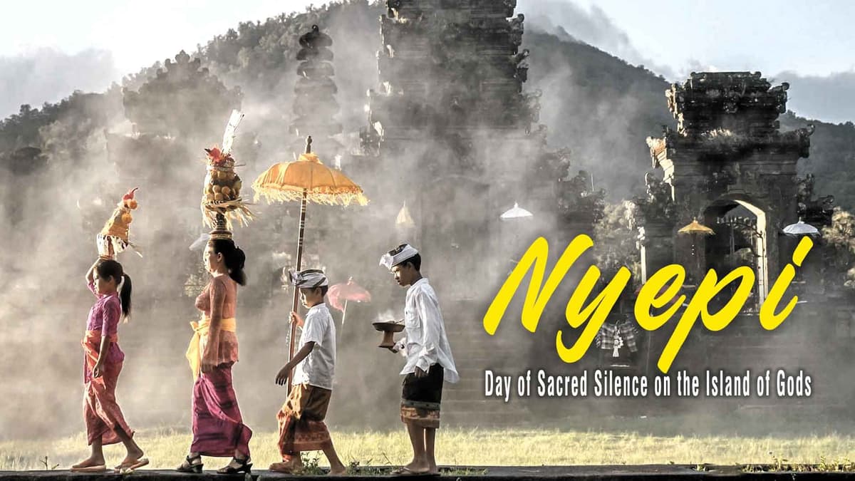 Nyepi : Day of Sacred Silence on the Island of Gods